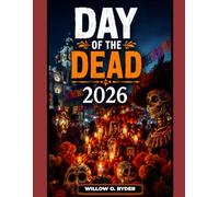 DAY OF THE DEAD 2026: Experience Mexico City's Most Meaningful Celebration with Confidence and Ease (WISE TRAVEL)