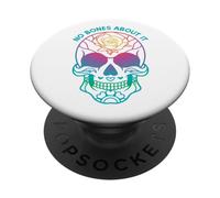 Day of the Dead Sugar Skull Floral No Bones About It PopSockets Adhesive PopGrip
