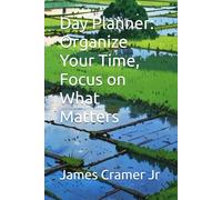 Day Planner: Organize Your Time, Focus on What Matters