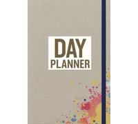 Day Planner That Makes Every Hour Count Toward Your Goals