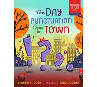Day Punctuation Came to Town: Volume 2 (Language Is Fun)
