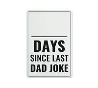 Day Since Last Dad Joke Sign Safety Restriction Alert Attention Caution Warning Notice Aluminum Metal Tin 8"X12" Sign Plate
