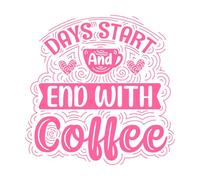 Day Start and end with Coffee Coffee Quotes Wall Vinyl Sticker Decor 67.2x67.4cm Self Adhesive Pink