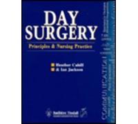 Day Surgery: Principles and Nursing Practice