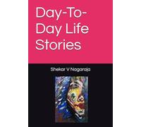 Day-To-Day Life Stories