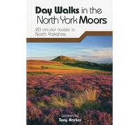 Day Walks in the North York Moors : 20 circular routes in North Yorkshire