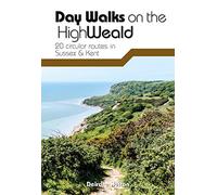 Day Walks on the High Weald: 20 circular routes in Sussex & Kent: 12