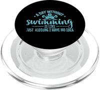 Day Without Swimming Funny Quote PopSockets PopGrip for MagSafe