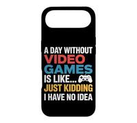 Day Without Video Games Just Kidding Gamer Quote Case for iPhone Air