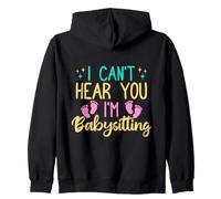 Daycare Can´t Hear You I´m Nanny Zip Hoodie