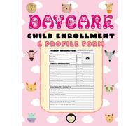 DAYCARE Child Enrollment & Profile Form: Home Daycare Provider Child Intake Forms | the enrollment sheet to keep track of Children’s information and ... for the professional childcare providerห