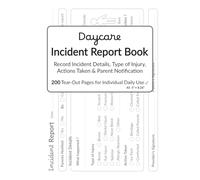Daycare Incident Report Notebook A5: 200 Tear-out Pages for Individual Use | Easy to Fill Checkboxes system | Record Incident Details, type of injury, ... taken, parents notification & signature