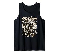 Daycare Teachers Teach Them to Fly, Kindergarten Childcare Tank Top
