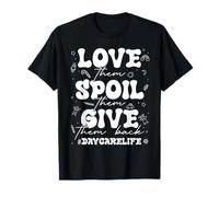 #DaycareLife Love Spoil Give Charity Cute Kids Design T-Shirt