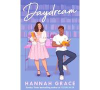 Daydream: Hannah Grace (Maple Hills, 3)