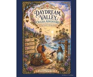 Daydream Valley: Ocean Adventures: A Cozy Coastal Coloring Journey