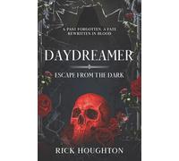 Daydreamer: Escape from the dark (The Daydreamer Saga)
