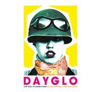Dayglo : The Poly Styrene Story