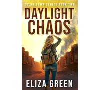 Daylight Chaos: Post Apocalyptic Survival Thriller (Solar Dawn)