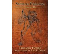 Daylight Comes: A Tale of the Dwayyo: 18 (Systema Paradoxa)