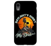 DAYLIGHT'S SHORT MY STRIDE ISN'T Case for iPhone XR