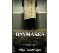 Daymares (French edition): un recueil effrayant de courtes histoires d'horreur