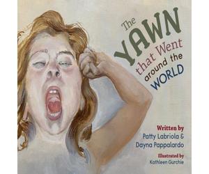 Dayna Pappalardo The Yawn that Went around the World Paperback Book Dayna Pappalardo Multicolor