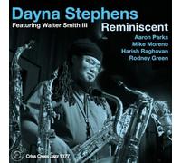 Dayna Stephens - Reminiscent