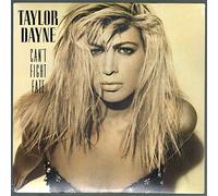 Dayne, Taylor - Can't Fight Fate [VINYL]