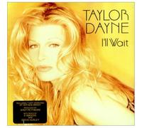 Dayne, Taylor - I'll Wait [VINYL]