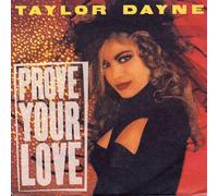 DAYNE, Taylor - Prove your love / Upon the journey's end / 109830