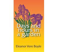 Days and Hours in a Garden