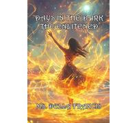 Days in the Dark: The Enlightened