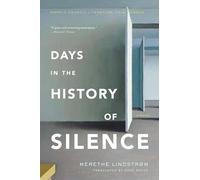 Days in the History of Silence: A Novel