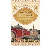 Days in the Life of a Sufi : 101 Enchanting Stories of Wisdom