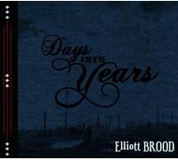 Days Into Years by Elliott Brood (2012-02-28)