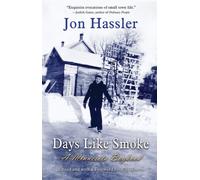 Days Like Smoke : A Minnesota Boyhood