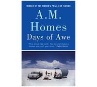 Days of Awe: A.M. Homes