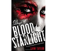 Days of Blood & Starlight (Daughter of Smoke and Bone, 2)