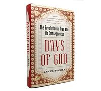 Days of God: The Revolution in Iran and Its Consequences