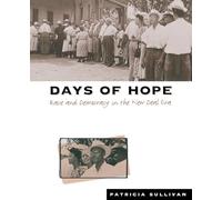 Days of Hope: Race and Democracy in the New Deal Era