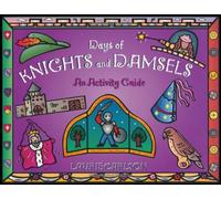 Days of Knights and Damsels: An Activity Guide (Kid's Guide)