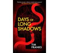 Days of Long Shadows: A unique and unputdownable gritty Northern crime thriller