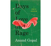 Days of Love and Rage : A Story of Revolution