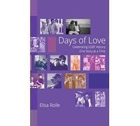 Days of Love: Celebrating LGBT History One Story at a Time