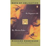 Days of Obligation: An Argument with My Mexican Father – Penguin Books