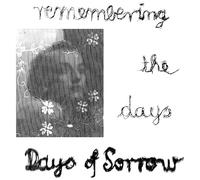 Days of Sorrow - Remembering the Days [VINYL]