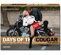 Days of the Cougar: The Outrageous Visual Diary of Sexual Adventurer Liz Earls