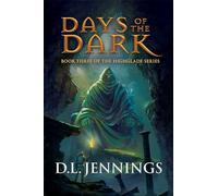 Days of the Dark: 3 (Highglade)
