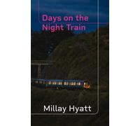 Days on the Night Train